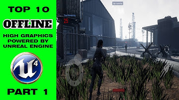 Top 10 High Graphics Offline Android Games Powered by Unreal Engine | Part 1