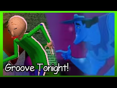 Let's Groove Tonight! (But baldi's basics)