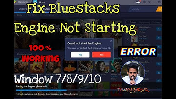 Emulator Fix/Bluestacks Engine Not Starting Error Problem [SOLVED] 100% ✓