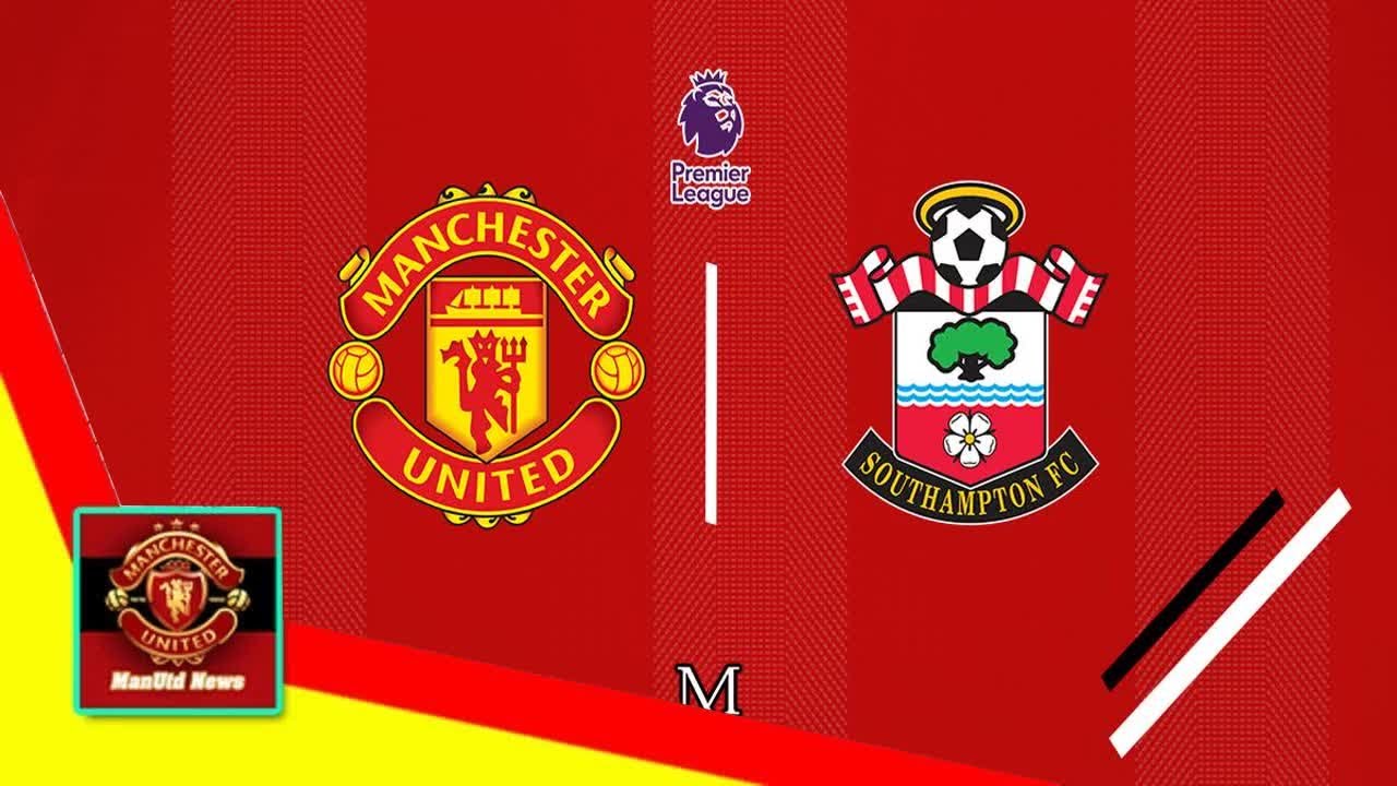 Manchester United vs Southampton LIVE - YouTube