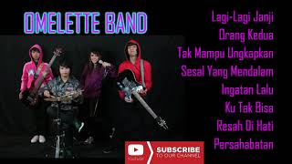 Omelette Band - Kompilasi Best Song (HQ audio streaming) #omeletteband #nissahamzah