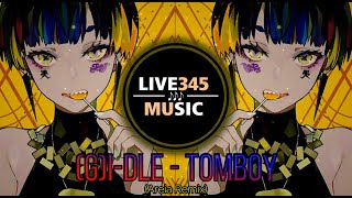 TIKTOK || (G)I-DLE - TOMBOY ''REMIX'' [Areia Remix] - LIVE345MUSIC