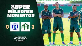 SUPER MELHORES MOMENTOS | FEIRA FC 3 X 0 CAMAÇARI
