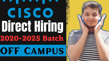 Biggest Direct Hiring From Cisco 2024 | 2025 Batch | Internship | Latest Hiring | 2020-2023 Batch
