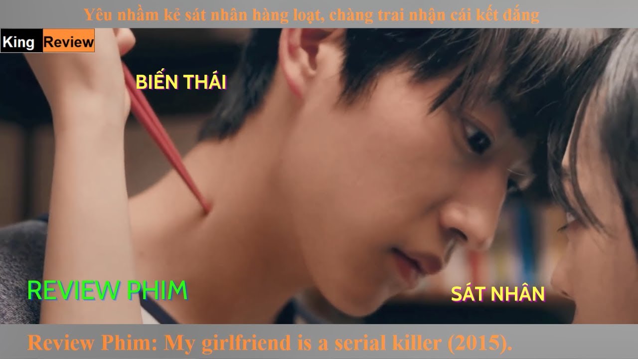 [Review Phim] Trai trầm cảm gặp gái sát nhân | My girlfriend is a