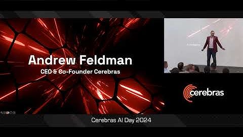 Cerebras AI Day - Opening Keynote - Andrew Feldman
