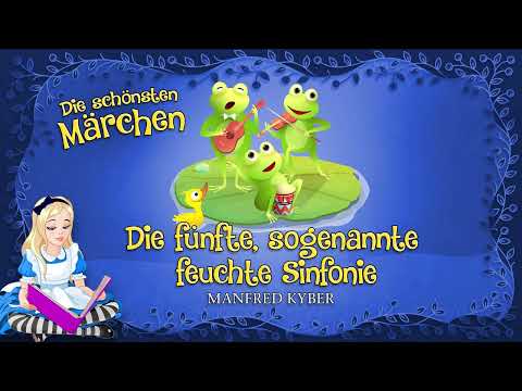 Manfred Kyber - Die Fünfte, Sogenannte Feuchte Sinfonie (Andreas Muthesius)