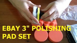 Ebay / Amazon 3 inch polishing pads review