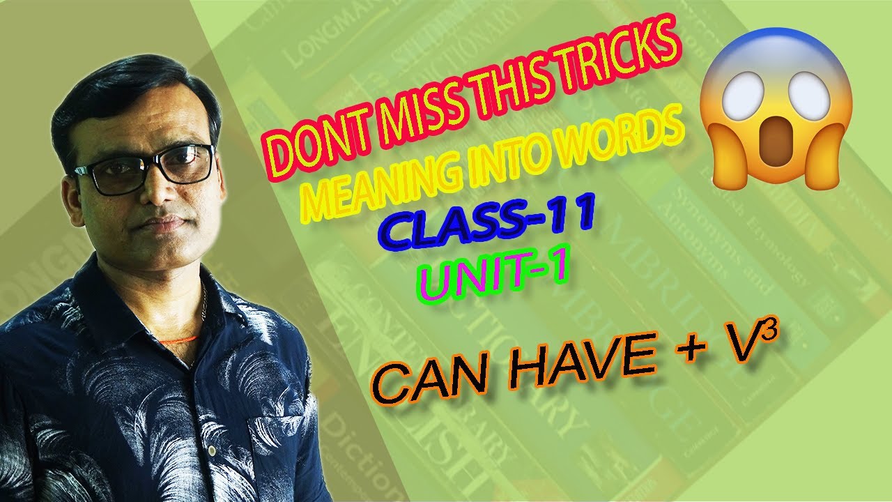 Meaning into words Class11 newtricks YouTube Meaning into words Class11 newtricks YouTube
