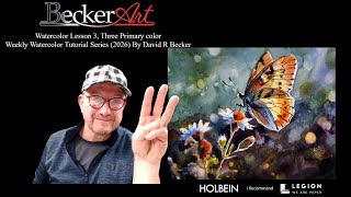 Paint-a-long Lesson 3, Three Color Study | Weekly Watercolor Tutorial Series (2026) David R Becker