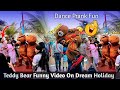 Teddy bear funny on dream holiday park  funny  magic teddy bd