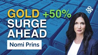 Rate Cuts, Gold Path to $5K &amp; Why Silver Just Became “Critical” | Nomi Prins