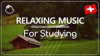 🇨🇭👨‍🏫RELAXING music for CONCENTRATION and STUDYING. Featuring Switzerland. #studymusic