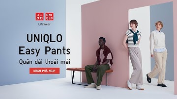 KHÁM PHÁ BST QUẦN DÀI THOẢI MÁI EASY PANTS - HƠN CẢ SỰ DỄ CHỊU