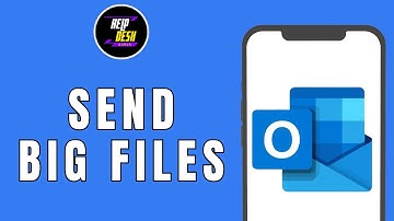 How to Send Big Files with Outlook
