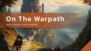 On The Warpath -Epic Classic Instrumental - AI