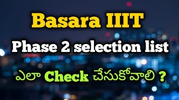 How to check basara iiit phase 2 results | basara iiit phase 2 results | focus fire Rgukt