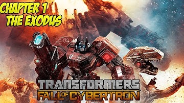Transformers Fall Of Cybertron - Chapter 1 - Full Let