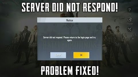 pubg mobile lite server did not respond. please return to the login page and try again problem solve