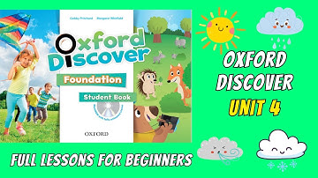 Oxford Discover Foundation - Unit 4. What happens when it
