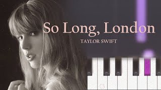 Taylor Swift - So Long, London | Piano Tutorial