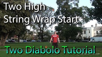 Diabolo Tutorial - Two Diabolo High String Wrap Start
