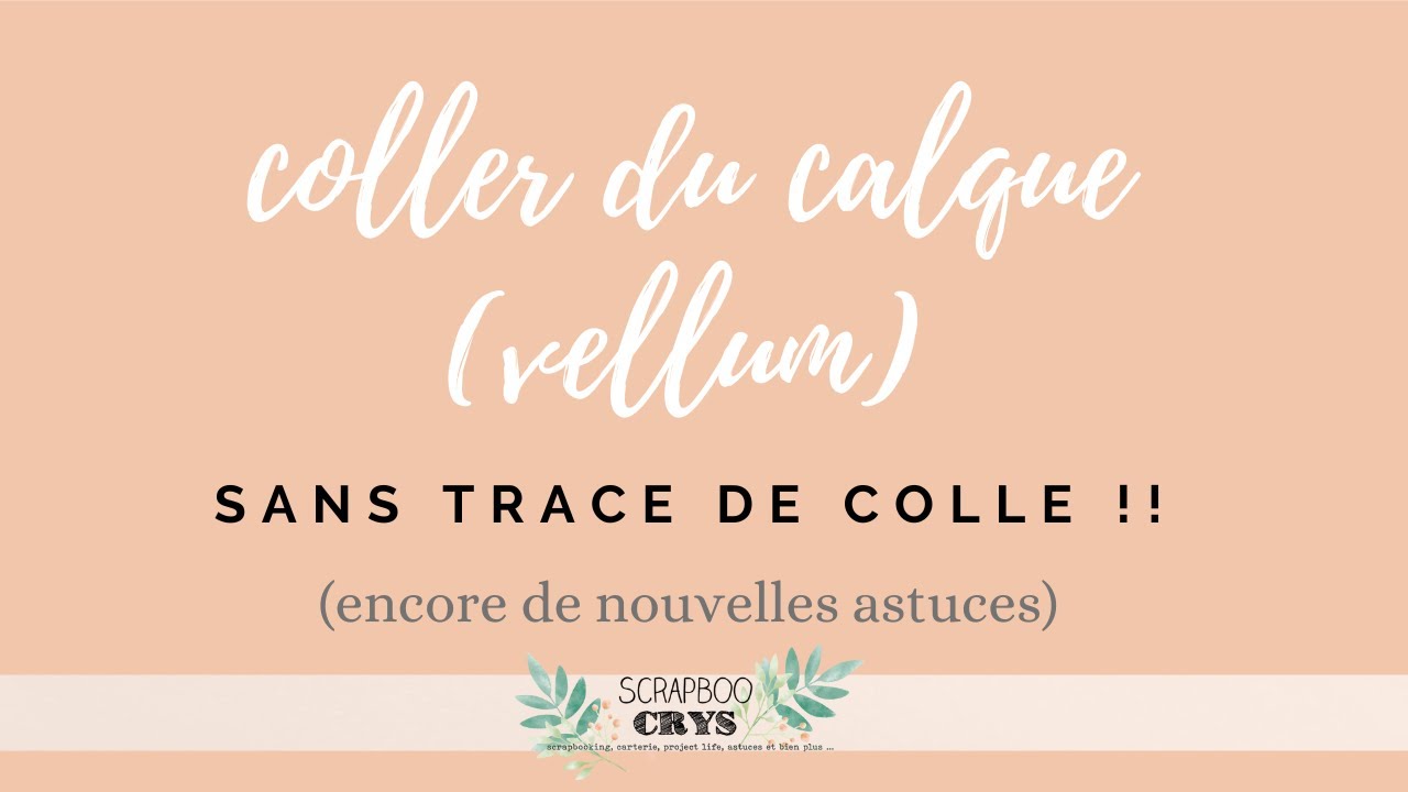 Encore PLUS D'ASTUCES pour n'avoir AUCUNE trace de colle avec le CALQUE 🤗