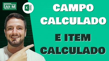 Campo Calculado e Item Calculado na Tabela Dinâmica [Aula 81]