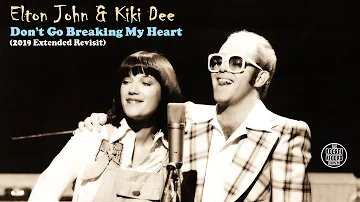 Elton John & Kiki Dee "Don't Go Breaking My Heart" 2019 Extended Revisit**