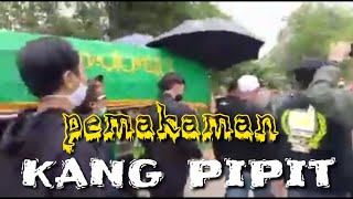 detik-detik PEMAKAMAN KANG PIPIT PREMAN PENSIUn