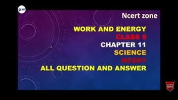 chapter-11 part 1 | Work and Energy | solution | all question answers |class 9 scirnce | ncert zone