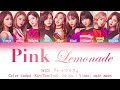 TWICE『トゥワイス』-  Pink Lemonade (Color coded Kan/Rom/Eng lyrics)