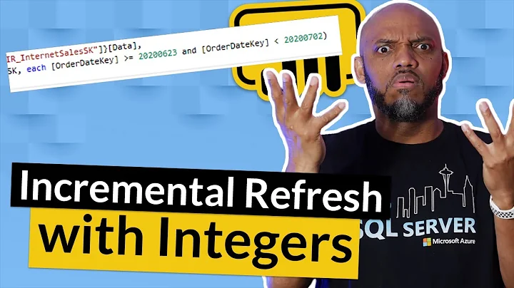 Incremental Refresh with Integers in Power BI