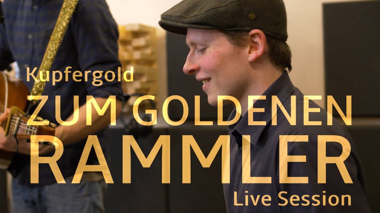 Kupfergold - Zum Goldenen Rammler (Live Session)