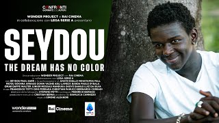 SEYDOU - THE DREAM HAS NO COLOR | A film with Danilo, Dybala, Banda, Okoye, Messias and Adli