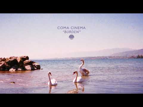 Coma Cinema - "Burden" (Official Audio)