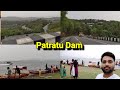 चलो चले Patratu Dam Snake Way Road | Ranchi | Jharkhand