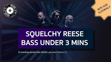 Mini Tuts: Squelchy Reese Bass under 3 minutes
