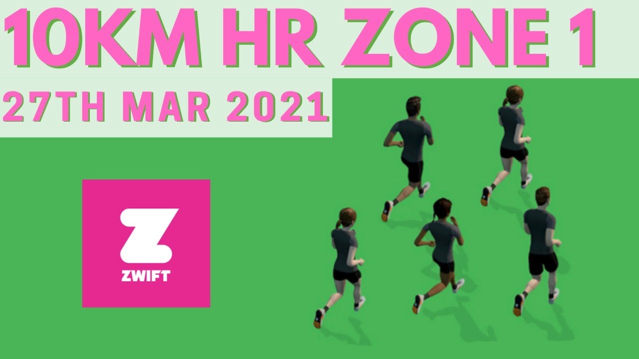Zwift Run Live 10km Hr Zone 1 Youtube Zwift Run Live 10km Hr Zone 1 Youtube