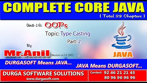 Core Java -OOPS- Type Casting Part - 2