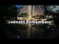 Covenant Remembered