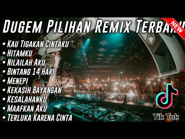 BEST DUGEM GALAU 🎼 DJ KAU TIGAKAN CINTAKU X DJ HITAMKU & NILAILAH AKU || REMIX FULL BASS || 2023 class=