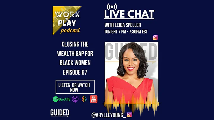 Live with Leida Speller | Bridging the Wealth Gap