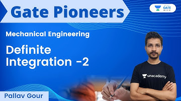 Definite Integration -2 | GATE Pioneers | Pallav Gour | GATE 2023