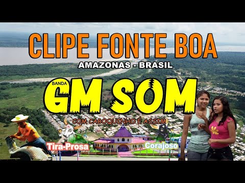 Clipe Fonte Boa no Amazonas - banda Gm Som - Com Caboquinho é assim -   2021