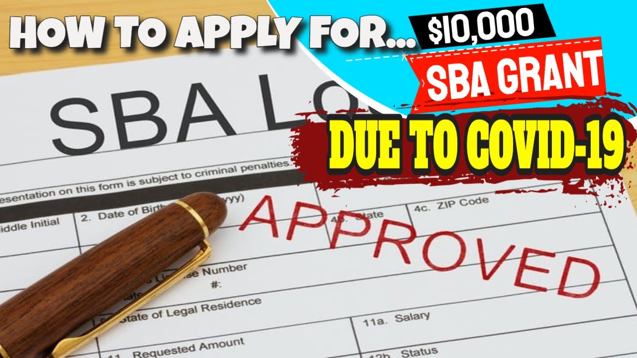 How To Get Approved For $10,000 SBA Loan/Grant Due To Coronavirus Covid-19 - YouTube