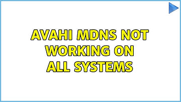 avahi mdns not working on all systems
