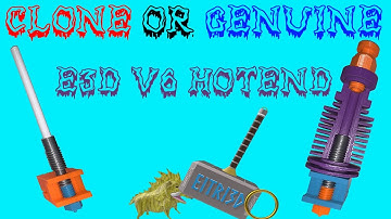 E3D V6 Hotend (Genuine and Clone) Breakdown with Explanation