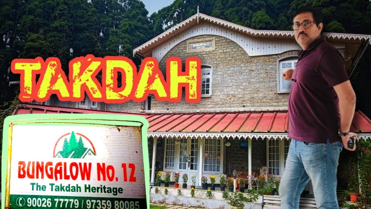Takdah Bungalow No-12 | British Colonial Stay in Pine Forest|Takdah Offbeat Darjeeling Tour