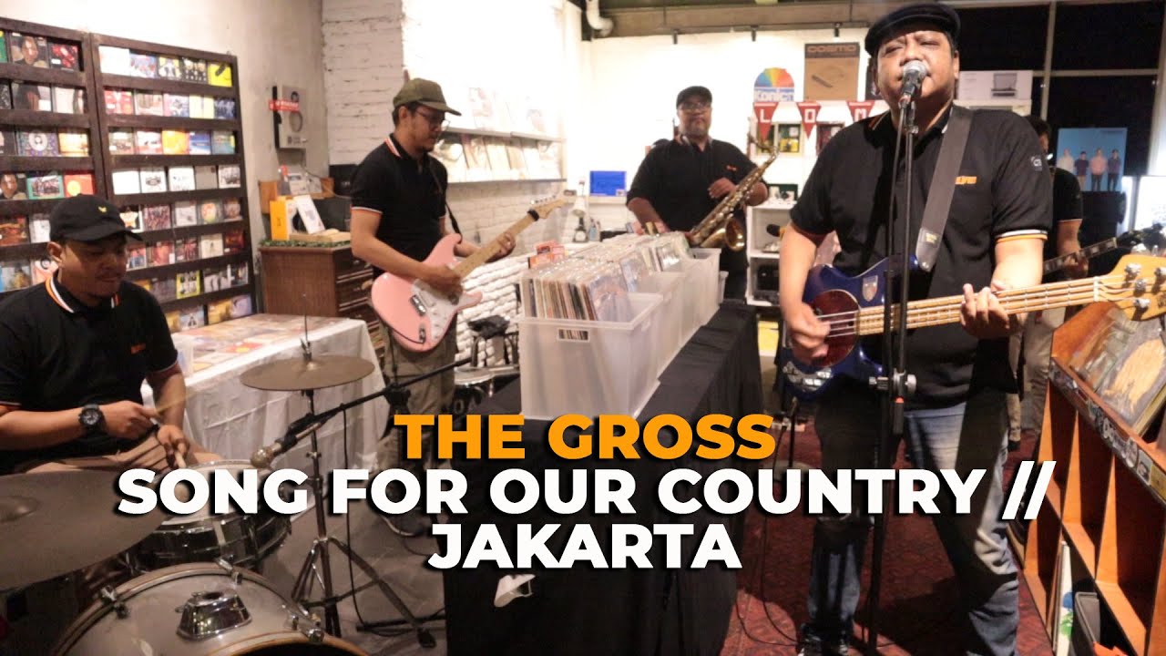 THE GROSS - SONG FOR OUR COUNTRY // JAKARTA LIVE AT POPCAST